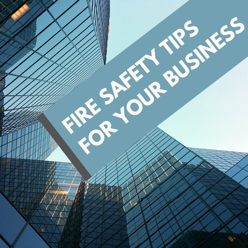 Fire safety tips for your business